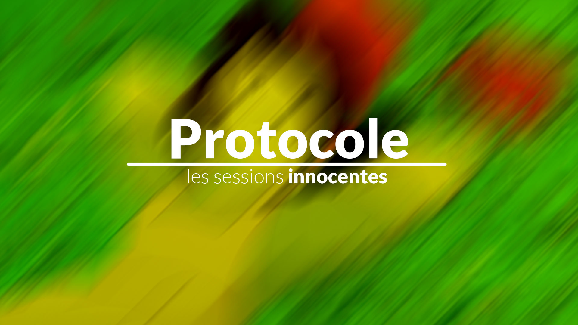 Le protocole des Sessions Innocentes